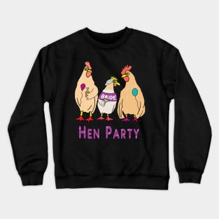 Hen Party Crewneck Sweatshirt